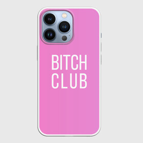 Чехол для iPhone 13 Pro с принтом Bitch club в Петрозаводске,  |  | Тематика изображения на принте: club | pink | клубб бичб пляжб серфинг | розовый