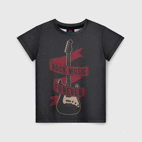 Детская футболка 3D с принтом РОК НАВСЕГДА! в Петрозаводске, 100% гипоаллергенный полиэфир | прямой крой, круглый вырез горловины, длина до линии бедер, чуть спущенное плечо, ткань немного тянется | rock forever | гитара | рок | рок музыка | рок навсегда