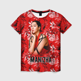Женская футболка 3D с принтом Манижа  Manizha в Петрозаводске, 100% полиэфир ( синтетическое хлопкоподобное полотно) | прямой крой, круглый вырез горловины, длина до линии бедер | manizha | далеровна | душанбе | евровидение | евровидение 2021 | манижа | певица | таджикистан | хамраева