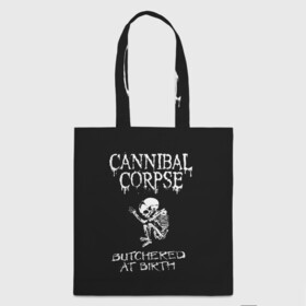 Шоппер 3D с принтом Cannibal Corpse в Петрозаводске, 100% полиэстер | Плотность: 200 г/м2; Размер: 34×35 см; Высота лямок: 30 см | cannibal corpse | kreator | punk rock | slayer | sodom | анархия | блэк метал | гаражный рок | гранж | дэт метал | металл | панк рок | рок музыка | рок н ролл | рокер | треш метал | труп каннибал | тяжелый рок | хард рок