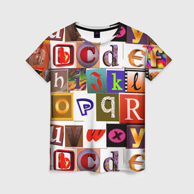 Женская футболка 3D с принтом Английские буквы # 2 в Петрозаводске, 100% полиэфир ( синтетическое хлопкоподобное полотно) | прямой крой, круглый вырез горловины, длина до линии бедер | english | the letters | английский | буква | буквы