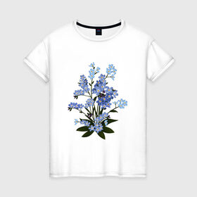 Женская футболка хлопок с принтом Незабудка в Петрозаводске, 100% хлопок | прямой крой, круглый вырез горловины, длина до линии бедер, слегка спущенное плечо | весна | картинки | лето | незабудка | популярные | прикольные | тренд | цветы