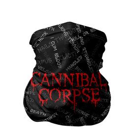 Бандана-труба 3D с принтом Cannibal Corpse | Songs (Z) в Петрозаводске, 100% полиэстер, ткань с особыми свойствами — Activecool | плотность 150‒180 г/м2; хорошо тянется, но сохраняет форму | cannibal | cannibal corpse | corpse | death metal | deathgrind | алекс уэбстер | брутальный дэт метал | дэт метал | дэтграйнд | пол мазуркевич | роб барретт | труп каннибала