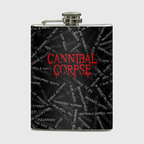 Фляга с принтом Cannibal Corpse | Songs (Z) в Петрозаводске, металлический корпус | емкость 0,22 л, размер 125 х 94 мм. Виниловая наклейка запечатывается полностью | cannibal | cannibal corpse | corpse | death metal | deathgrind | алекс уэбстер | брутальный дэт метал | дэт метал | дэтграйнд | пол мазуркевич | роб барретт | труп каннибала