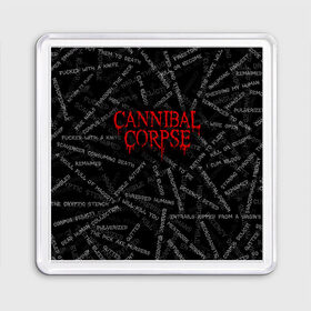 Магнит 55*55 с принтом Cannibal Corpse | Songs (Z) в Петрозаводске, Пластик | Размер: 65*65 мм; Размер печати: 55*55 мм | cannibal | cannibal corpse | corpse | death metal | deathgrind | алекс уэбстер | брутальный дэт метал | дэт метал | дэтграйнд | пол мазуркевич | роб барретт | труп каннибала