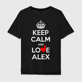 Мужская футболка хлопок Oversize с принтом Будь спок и люби Алексея в Петрозаводске, 100% хлопок | свободный крой, круглый ворот, “спинка” длиннее передней части | alkesey | hearts | keep calm and | love | алкесей | любите | любовь | сердца | сохраняйте | спокойствие