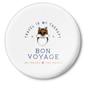 Значок с принтом Fox traveler в Петрозаводске,  металл | круглая форма, металлическая застежка в виде булавки | fox | бон вояж | лиса | лиса путешественница | путешествия