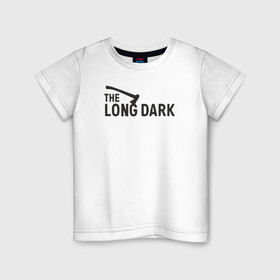 Детская футболка хлопок с принтом The long dark в Петрозаводске, 100% хлопок | круглый вырез горловины, полуприлегающий силуэт, длина до линии бедер | Тематика изображения на принте: game | long dark | survival | the long dark | игра