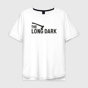 Мужская футболка хлопок Oversize с принтом The long dark в Петрозаводске, 100% хлопок | свободный крой, круглый ворот, “спинка” длиннее передней части | game | long dark | survival | the long dark | игра