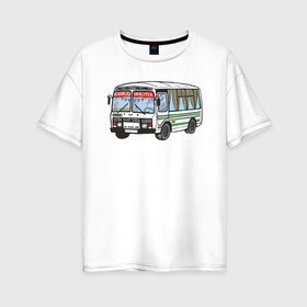 Женская футболка хлопок Oversize с принтом Пазик в Петрозаводске, 100% хлопок | свободный крой, круглый ворот, спущенный рукав, длина до линии бедер
 | бабрбук | иркутск | ново ленино