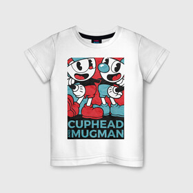 Детская футболка хлопок с принтом Cuphead and Mugman в Петрозаводске, 100% хлопок | круглый вырез горловины, полуприлегающий силуэт, длина до линии бедер | cuphead | game | mugman | арт | голова | игра | капхед | постер | чашка