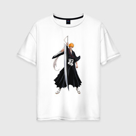 Женская футболка хлопок Oversize с принтом Блич - Ичиго в Петрозаводске, 100% хлопок | свободный крой, круглый ворот, спущенный рукав, длина до линии бедер
 | anime | bleach | hero | ichigo kurosaki | manga | блич | герой | ичиго куросаки