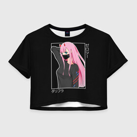 Женская футболка Crop-top 3D с принтом Zero Two в Петрозаводске, 100% полиэстер | круглая горловина, длина футболки до линии талии, рукава с отворотами | 002 | 02 | ahegao | anime | darling | franx | franxx | girl | girls | in | senpai | the | two | waifu | zero | zerotwo | аниме | ахегао | вайфу | девушка | зеро | семпай | сенпай | ту | тян | хика | хикка