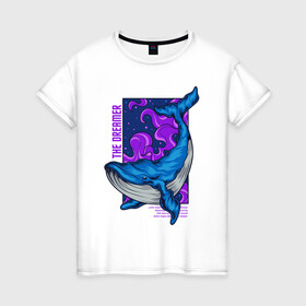 Женская футболка хлопок с принтом Кит The dreamer в Петрозаводске, 100% хлопок | прямой крой, круглый вырез горловины, длина до линии бедер, слегка спущенное плечо | кит | кит the dreamer | мечтатель | море | океан | синий кит