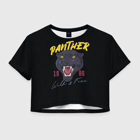 Женская футболка Crop-top 3D с принтом Пантера 1986 в Петрозаводске, 100% полиэстер | круглая горловина, длина футболки до линии талии, рукава с отворотами | 1986 | panther | джунгли | дикая | кошка | пантера