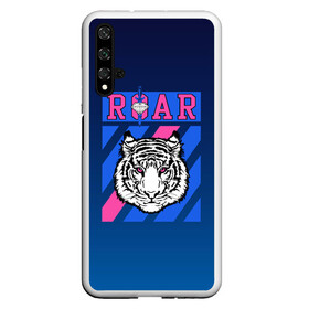 Чехол для Honor 20 с принтом Roar Tiger в Петрозаводске, Силикон | Область печати: задняя сторона чехла, без боковых панелей | Тематика изображения на принте: roar | большая кошка | полосатый | тигр | тигрица | хищник