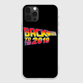 Чехол для iPhone 12 Pro с принтом BACK TO THE 2019 в Петрозаводске, силикон | область печати: задняя сторона чехла, без боковых панелей | Тематика изображения на принте: 19 | 2019 | back | covid | delorean | future | marty | mcfly | ncov | the | time | to | virus | браун | будущее | в | вирус | время | делориан | док | доктор | ковид | корона | коронавирус | макфлай | марти | прошлое | эмметт