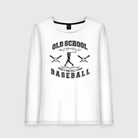 Женский лонгслив хлопок с принтом OLD SCHOOL BASEBALL в Петрозаводске, 100% хлопок |  | baseball | old school | old school baseball | арнамент | бейсбол | бейсболист | бейсбольная бита | бейсбольный мяч | бита | игра | командная игра | мяч | спорт | старая школа | старая школа бейсбола | фракталы