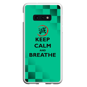 Чехол для Samsung S10E с принтом KEEP CALM and BREATHE в Петрозаводске, Силикон | Область печати: задняя сторона чехла, без боковых панелей | Тематика изображения на принте: demon slayer | kamado | kimetsu no yaiba | nezuko | tanjiro | аниме | гию томиока | зеницу агацума | иноске хашибира | камадо | клинок | корзинная девочка | манга | музан кибуцуджи | незуко | рассекающий демонов | танджиро