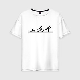 Женская футболка хлопок Oversize с принтом Троеборье в Петрозаводске, 100% хлопок | свободный крой, круглый ворот, спущенный рукав, длина до линии бедер
 | ironman | tri | triathlon | бег | велосипед | велоспорт | выносливость | мультиспорт | плавание | сила | скорость | спорт | три | триатлон | троеборье | цикличный
