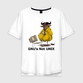 Мужская футболка хлопок Oversize с принтом GNU’s Not UNIX в Петрозаводске, 100% хлопок | свободный крой, круглый ворот, “спинка” длиннее передней части | gnu | linux | not unix | programming | гну | линукс | программист | сисадмин | системный администратор