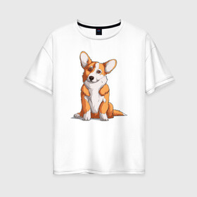 Женская футболка хлопок Oversize с принтом Милый корги в Петрозаводске, 100% хлопок | свободный крой, круглый ворот, спущенный рукав, длина до линии бедер
 | corgi | корги | малыш | милашка | милый | очаровашка | пес | песик | собака | собачка