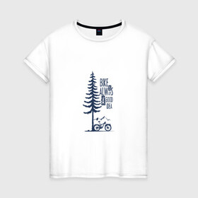Женская футболка хлопок с принтом Gooood Idea в Петрозаводске, 100% хлопок | прямой крой, круглый вырез горловины, длина до линии бедер, слегка спущенное плечо | mtb | байк | велосипед | горы | дерево | лес | мтб | спорт