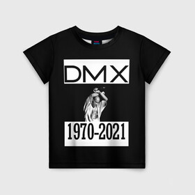 Детская футболка 3D с принтом DMX 1970-2021 в Петрозаводске, 100% гипоаллергенный полиэфир | прямой крой, круглый вырез горловины, длина до линии бедер, чуть спущенное плечо, ткань немного тянется | Тематика изображения на принте: 1970 | 2021 | 50 | cent | coast | cube | dmx | earl | east | gangsta | hardcore | hip | hop | ice | in | legend | music | pace | rap | requiescat | rip | simmons | гангстер | легенда | музыка | рип | рэп | рэпер | симмонс | хип | хоп | эрл