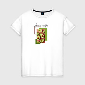 Женская футболка хлопок с принтом Avocado в Петрозаводске, 100% хлопок | прямой крой, круглый вырез горловины, длина до линии бедер, слегка спущенное плечо | breakfast | food | healthyfood | instafood | авокадо | мода