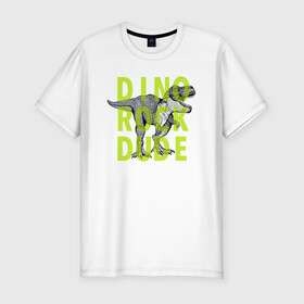 Мужская футболка хлопок Slim с принтом DINO ROCK DUDE в Петрозаводске, 92% хлопок, 8% лайкра | приталенный силуэт, круглый вырез ворота, длина до линии бедра, короткий рукав | dino | games | roar | rock | rock star | t rex | дино | динозавр | динозавры | рок | рокер