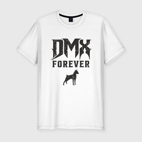 Мужская футболка хлопок Slim с принтом DMX Forever в Петрозаводске, 92% хлопок, 8% лайкра | приталенный силуэт, круглый вырез ворота, длина до линии бедра, короткий рукав | dmx | dog | earl simmons | hip hop | music | new york | rap | rapper | rip | ruff ryders | диэмикс | музыка | нью йорк | пёс | рэп | рэпер | хипхоп | эрл симмонс