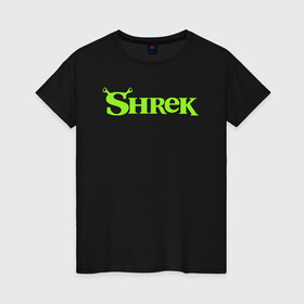 Женская футболка хлопок с принтом Shrek | Logo (Z) в Петрозаводске, 100% хлопок | прямой крой, круглый вырез горловины, длина до линии бедер, слегка спущенное плечо | dreamworks | logo | shrek | зелёный огр | мульт | мультфильм | приключения