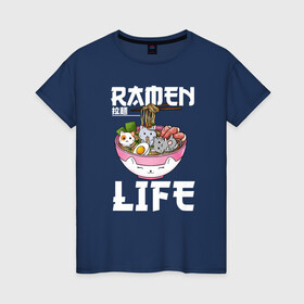 Женская футболка хлопок с принтом Ramen life в Петрозаводске, 100% хлопок | прямой крой, круглый вырез горловины, длина до линии бедер, слегка спущенное плечо | ahegao | anime | baka | chibi | desu | japan | kohai | nani | neko | otaku | senpai | sensei | waifu | weeaboo | weeb | аниме | анимешник | анимешница | ахегао | бака | вайфу | виабу | десу | кохай | культура | нани | неко | отаку | сенпай | сенсеи | трен