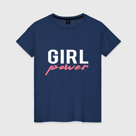 Женская футболка хлопок с принтом Girl power в Петрозаводске, 100% хлопок | прямой крой, круглый вырез горловины, длина до линии бедер, слегка спущенное плечо | girl power | женские права | равноправие | фем | феминизм