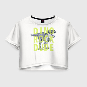 Женская футболка Crop-top 3D с принтом DINO ROCK DUDE в Петрозаводске, 100% полиэстер | круглая горловина, длина футболки до линии талии, рукава с отворотами | dino | games | roar | rock | rock star | t rex | дино | динозавр | динозавры | рок | рокер