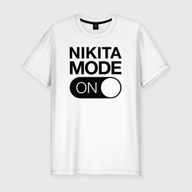 Мужская футболка хлопок Slim с принтом Nikita Mode On в Петрозаводске, 92% хлопок, 8% лайкра | приталенный силуэт, круглый вырез ворота, длина до линии бедра, короткий рукав | name | names | имена | имя | надписи | никита | прикольные | стикер