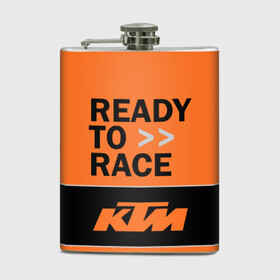 Фляга с принтом KTM | READY TO RACE (Z) в Петрозаводске, металлический корпус | емкость 0,22 л, размер 125 х 94 мм. Виниловая наклейка запечатывается полностью | enduro | ktm | moto | moto sport | motocycle | sportmotorcycle | ктм | мото | мото спорт | мотоспорт | спорт мото