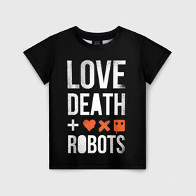 Детская футболка 3D с принтом Love Death + Robots в Петрозаводске, 100% гипоаллергенный полиэфир | прямой крой, круглый вырез горловины, длина до линии бедер, чуть спущенное плечо, ткань немного тянется | death | ldr | logo | love | netflix | robots | smile | анимация | кино | лого | лср | любовь | нетфликс | роботы | сериал | смайл | смайлик