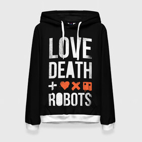 Женская толстовка 3D с принтом Love Death + Robots в Петрозаводске, 100% полиэстер  | двухслойный капюшон со шнурком для регулировки, мягкие манжеты на рукавах и по низу толстовки, спереди карман-кенгуру с мягким внутренним слоем. | death | ldr | logo | love | netflix | robots | smile | анимация | кино | лого | лср | любовь | нетфликс | роботы | сериал | смайл | смайлик
