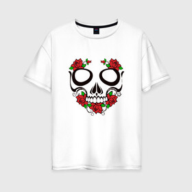Женская футболка хлопок Oversize с принтом Череп и розы в Петрозаводске, 100% хлопок | свободный крой, круглый ворот, спущенный рукав, длина до линии бедер
 | skull | глазницы | розы | цветы | череп