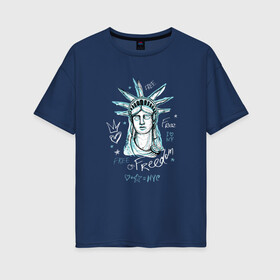 Женская футболка хлопок Oversize с принтом Статуя Свободы в Петрозаводске, 100% хлопок | свободный крой, круглый ворот, спущенный рукав, длина до линии бедер
 | freedom | ny | usa | граффити | надпись | нью йорк | статуя свободы | сша