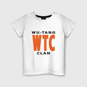 Детская футболка хлопок с принтом Wu-Tang (WTC) в Петрозаводске, 100% хлопок | круглый вырез горловины, полуприлегающий силуэт, длина до линии бедер | black | hiphop | method man | music | new york | nyc | odb | old school | rap | rza | wu tang clan | wutang | ву тэнг | граффити | микрофон | музыка | нью йорк | рэп | рэпер | хипхоп