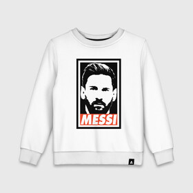 Детский свитшот хлопок с принтом Obey Messi в Петрозаводске, 100% хлопок | круглый вырез горловины, эластичные манжеты, пояс и воротник | Тематика изображения на принте: argentina | barca | barcelona | football | lionel | messi | spain | sport | аргентина | барса | барселона | гол | золотой мяч | игрок | испания | камп ноу | лионель | месси | мяч | спорт | тренер | футбол | чемпион | чемпионат