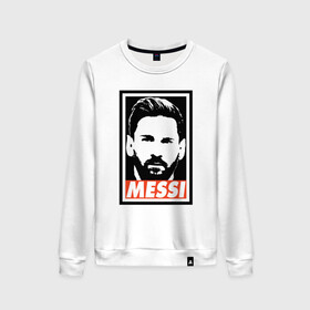 Женский свитшот хлопок с принтом Obey Messi в Петрозаводске, 100% хлопок | прямой крой, круглый вырез, на манжетах и по низу широкая трикотажная резинка  | argentina | barca | barcelona | football | lionel | messi | spain | sport | аргентина | барса | барселона | гол | золотой мяч | игрок | испания | камп ноу | лионель | месси | мяч | спорт | тренер | футбол | чемпион | чемпионат