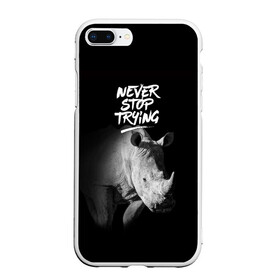 Чехол для iPhone 7Plus/8 Plus матовый с принтом Nnever stop trying в Петрозаводске, Силикон | Область печати: задняя сторона чехла, без боковых панелей | meme | nnever stop trying | всегда пробьёмся | манера | мем | никогда не прекращай пытаться | носорог | образ действия | символ