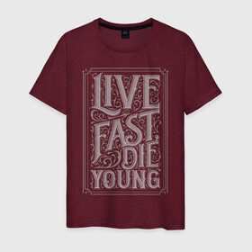 Мужская футболка хлопок с принтом Live fast, die young в Петрозаводске, 100% хлопок | прямой крой, круглый вырез горловины, длина до линии бедер, слегка спущенное плечо. | винтаж | жизнь | леттеринг | молодость | цитата