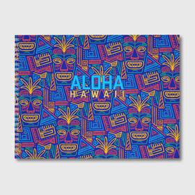 Альбом для рисования с принтом ALOHA HAWAII | АЛОХА ГАВАЙИ в Петрозаводске, 100% бумага
 | матовая бумага, плотность 200 мг. | aloha | aloha hawaii | hawaii | гаваи | гавайи | гавайские маски | индийские маски | маска тики | маски | маски тики | надпись | пальмы | синий | тики