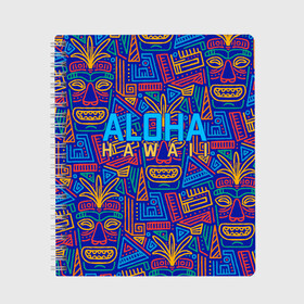 Тетрадь с принтом ALOHA HAWAII | АЛОХА ГАВАЙИ в Петрозаводске, 100% бумага | 48 листов, плотность листов — 60 г/м2, плотность картонной обложки — 250 г/м2. Листы скреплены сбоку удобной пружинной спиралью. Уголки страниц и обложки скругленные. Цвет линий — светло-серый
 | aloha | aloha hawaii | hawaii | гаваи | гавайи | гавайские маски | индийские маски | маска тики | маски | маски тики | надпись | пальмы | синий | тики