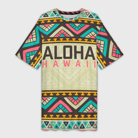 Платье-футболка 3D с принтом АЛОХА ГАВАЙИ, ALOHA, SUMMER в Петрозаводске,  |  | Тематика изображения на принте: aloha | aloha hawaii | hawaii | serfing | summer | гаваи | гавайи | гавайский паттрен | дайвинг | лето | море | отпуск | пляж | серфинг | текстура
