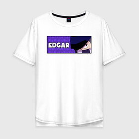 Мужская футболка хлопок Oversize с принтом EDGAR (ПЛАШКА) в Петрозаводске, 100% хлопок | свободный крой, круглый ворот, “спинка” длиннее передней части | Тематика изображения на принте: android | brawl | brawl stars | clash | edgar | game | stars | андроид | игра | мобильные игры | эдгар